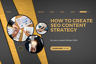 How to Create SEO Content Strategy for Content Writer — 2024