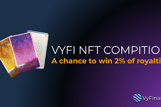 VYFI NFT COMPETITION