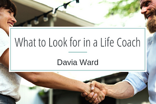 What To Look for in a Life Coach