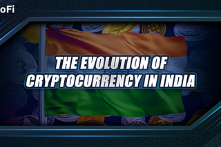 India’s crypto evolution: a rollercoaster ride