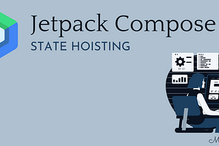 Jetpack Compose: State Hoisting