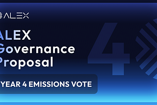 ALEX Governance Proposal: Year 4 Emissions Vote