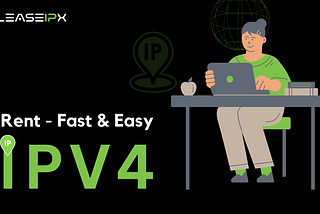 Rent IPv4 Fast and Easy