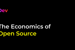 The Economics of Open Source