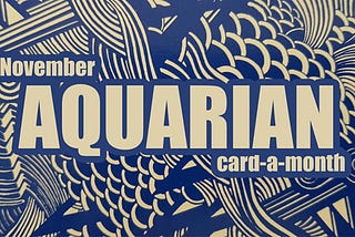 November Card-a-Month: Age of Aquarian