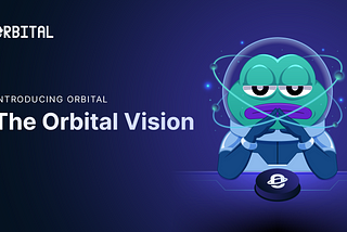 The Orbital Vision