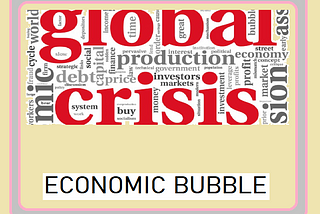 ECONOMIC BUBBLE