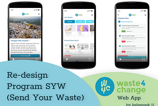 Re-design Program SYW (Send Your Waste)