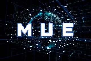 Welcome to the MUE!
