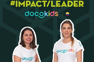 DOCOKIDS nuestro IMPACT/LEADER destacado