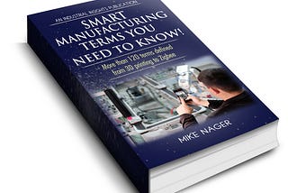 Preface to the book “The Smart Manufacturing Terms You Need to Know!”