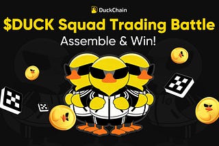 ⚔️ $DUCK Squad Trading Battle on OKX