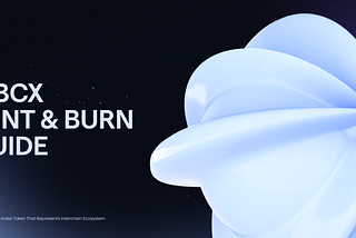 $IBCX: Mint/Burn Guide