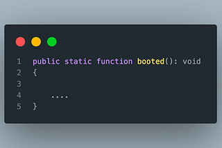 Booted Function in Laravel 11