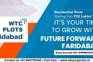 WTC Plots | Feel The Touch Of A New World | at Sector 111 to 114, South Faridabad