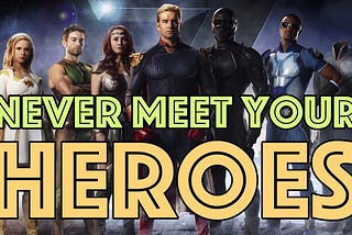 Should You Meet Your Heroes?