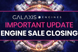 Galaxis Engine Sale: A Milestone in Decentralized Community Building