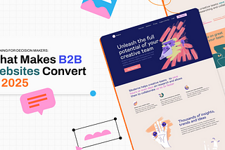 What Makes B2B Websites Convert in 2025