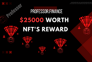 Professor.finance Airdrop Is Now Live, ($25000 WORTH) $Robber NFTs Giveaway