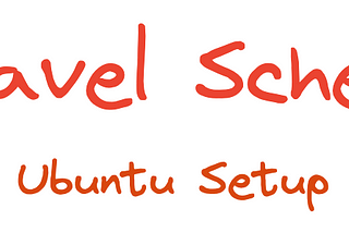 Laravel scheduler setup in ubuntu