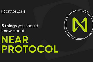5 things you should know about Near Protocol