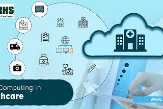 How Cloud Computing beneficial in healthcare industry