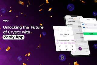 Unlocking Crypto Freedom: Zeply App’s Arrival