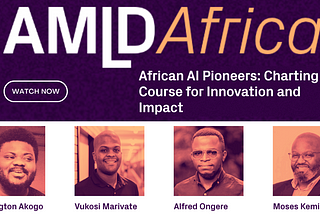 [New Video & Audio Podcast] The Current & Future State of AI In Africa: Insights From The African…