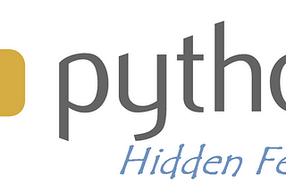 Python: Hidden Features — part 4