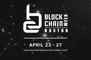 Boston Blockchain Week is Live!