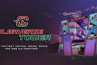 Colorverse Launches New Virtual Social Space for Creators in Decentraland