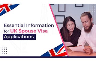 Requirements for a UK spouse visaUnderstanding UK Spouse Visa Requirements