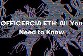 OFFICERCIA.ETH: All You Need to Know