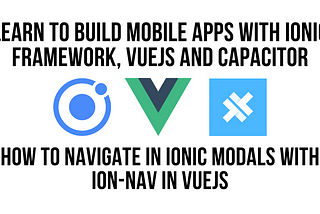 How to Navigate in Ionic Modals with ion-nav in VueJS