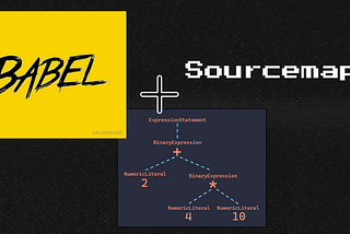 Babel and Sourcemaps, Part-1