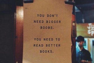 Books before Boobs!