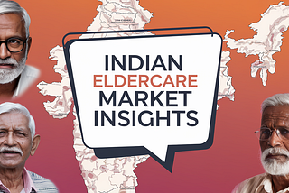 Indian ElderCare Market Insights