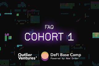 DeFi Base Camp: Cohort 1 FAQ