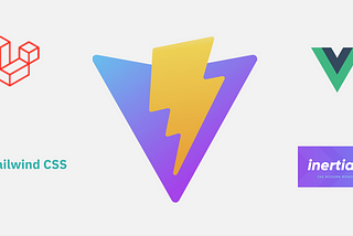 Using Vite with Inertia — Laravel, Vue & Tailwind