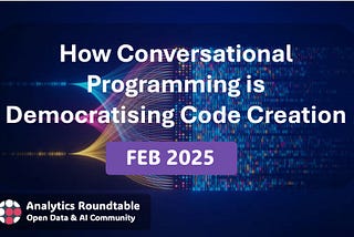 How Conversational Programming is Democratising Code Creation