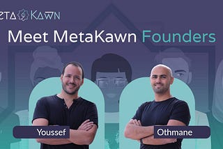 Meet MetaKawn Founders