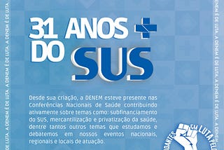 31 anos do Sistema Único de Saúde