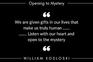 Opening to Mystery