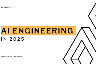 Breaking into AI Engineering in 2025