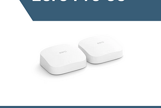 Eero pro 6e |+1–877–930–1260 | Eero Support