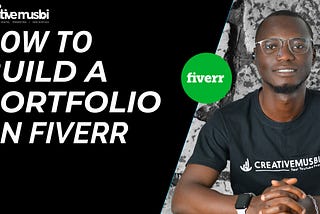 How To Build A Portfolio On Fiverr 2021