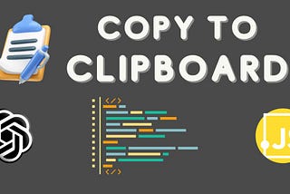 JavaScript’s Clipboard Copy: Crafting with AI