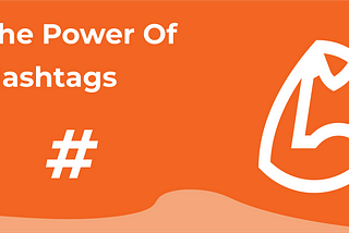 The Power of Hashtags