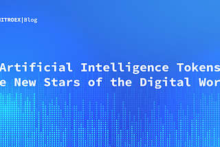 Artificial Intelligence Tokens — The New Stars of the Digital World