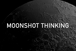 2020: Driving Innovation through Next-Gen Moonshots